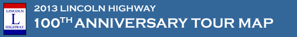 2013 Lincoln Highway 100th Annivesary Tour Map